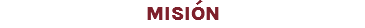 MISIÓN