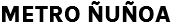 METRO ÑUÑOA 