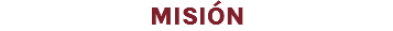 MISIÓN